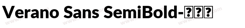 Verano Sans SemiBold字体转换 Verano Sans SemiBold字体转换